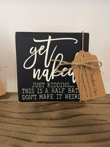 Get Naked Just Kidding: Shelf/Tiered Tray Sign