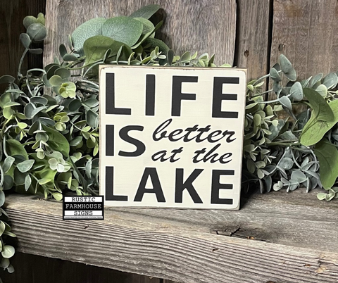Life Is Better At The Lake: Shelf/Tiered Tray Sign