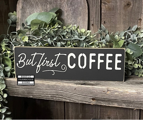 But First Coffee