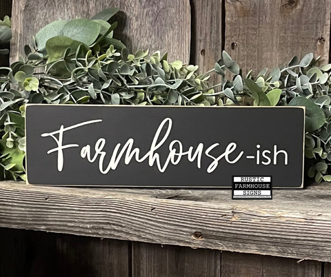 Farmhouse-ish