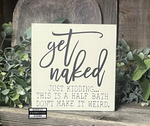 Get Naked Just Kidding This Is A Half Bath