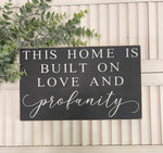 This home is built on love and profanity